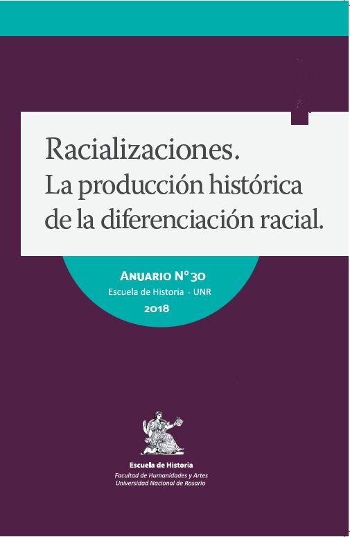 					Ver Núm. 30 (2018): RACIALIZACIONES.  LA PRODUCCIÓN HISTÓRICA DE LA DIFERENCIACIÓN RACIAL
				