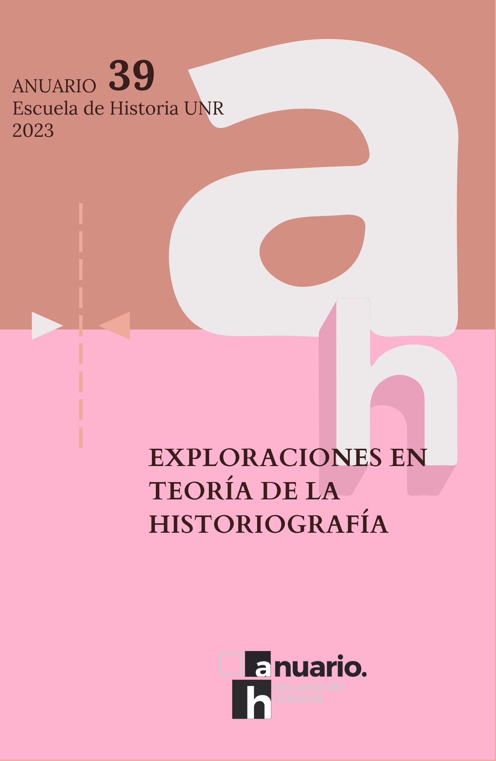 					Ver Núm. 39 (2023): Exploraciones en teoría de la historiografía
				